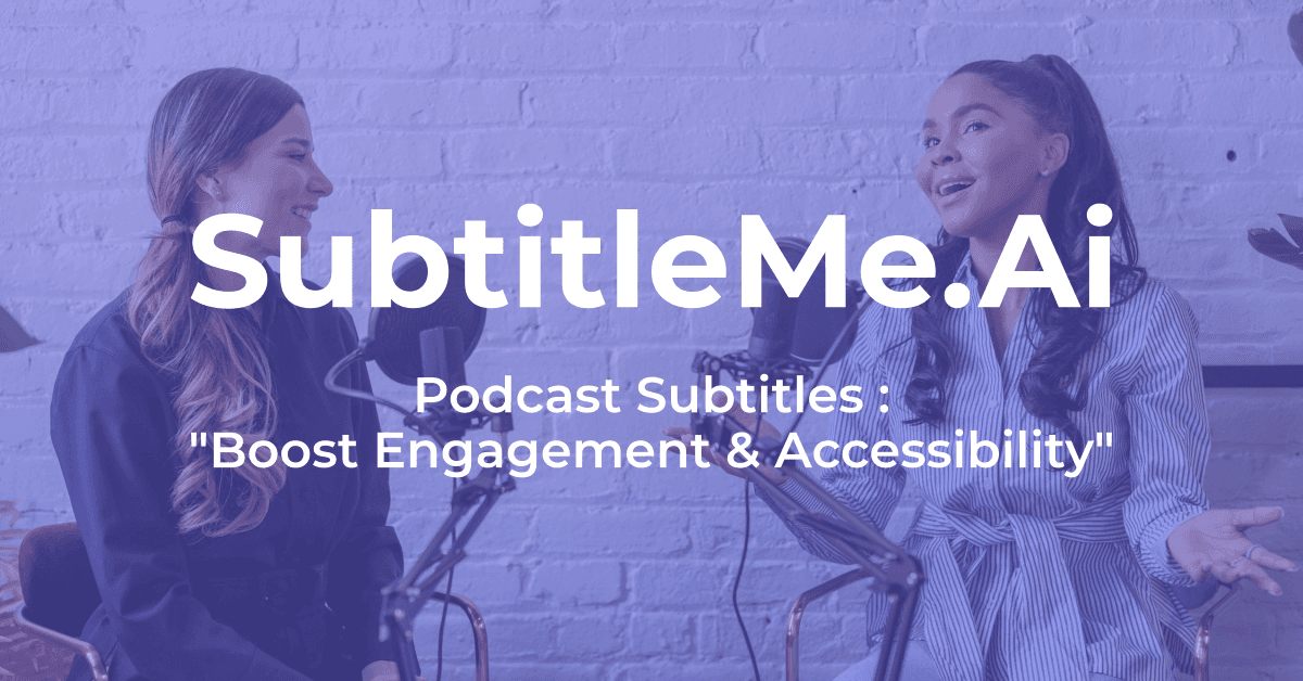 Featured image for Podcast Subtitles: Boost Engagement & Accessibility